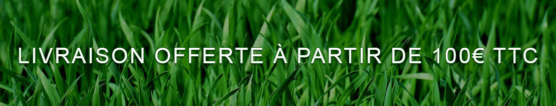 Livraison gratuite à partir de 100€ ttc Livraison gratuite à partir de 100€ ttc